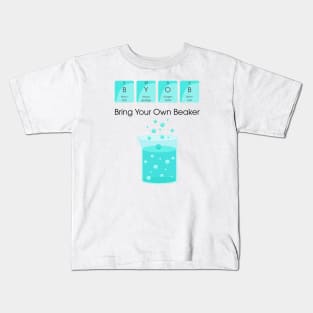 BYOB Bring Your Own Beaker Kids T-Shirt